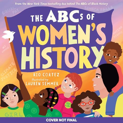 The ABCs of Women's History (The ABCs of History)