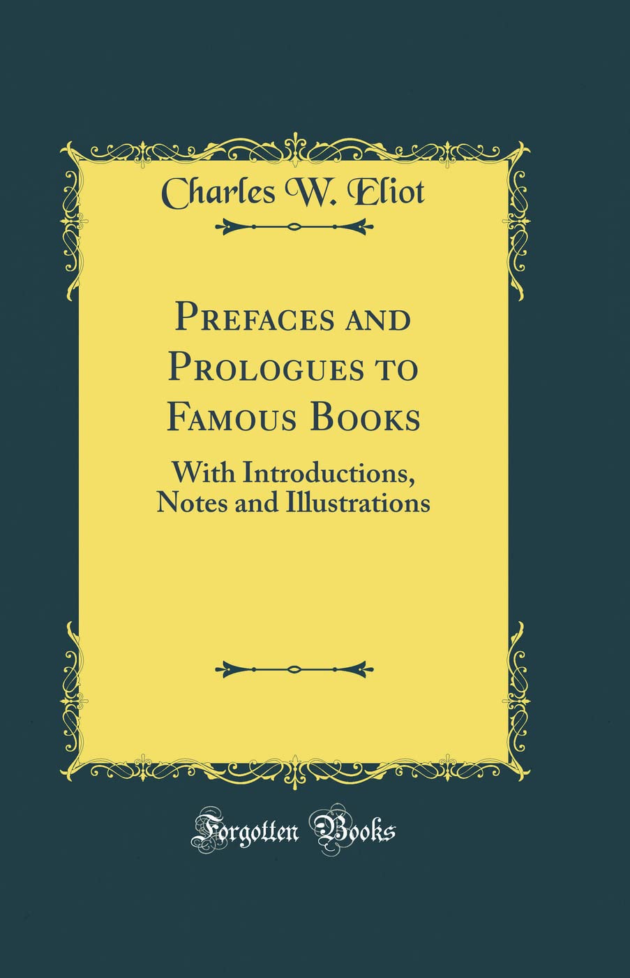 Prefaces and Prologues to Famous Books