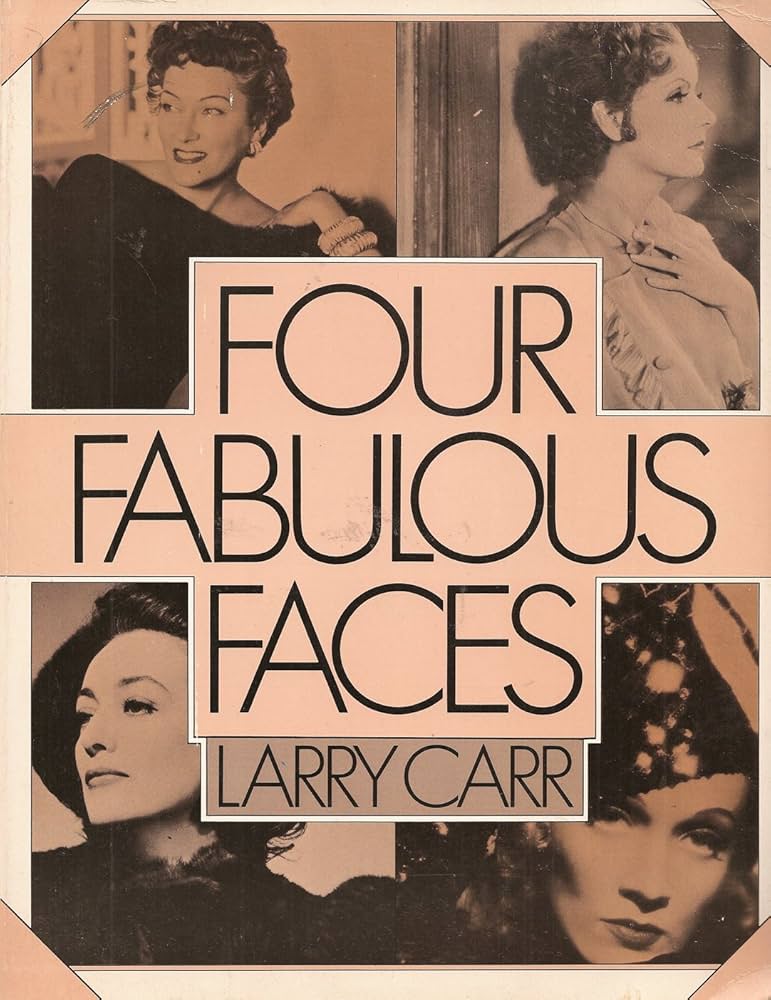 Four Fabulous Faces: Swanson, Garbo, Crawford, Dietrich (Paperback)