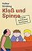 Kloß und Spinne by Volker Strübing