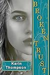 Broken Trust: A T...
