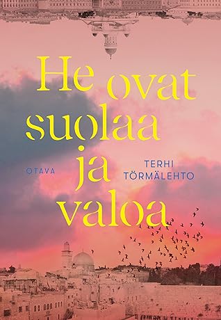 He ovat suolaa ja valoa
