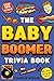 The Baby Boomer Trivia Book by Charlie Miller