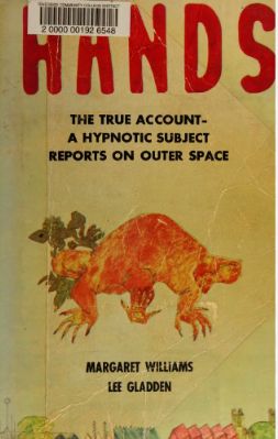 Hands: A true case study of a phenomenal hypnotic subject (Paperback)