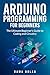 Arduino Programming for Beginners by Rama Nolan