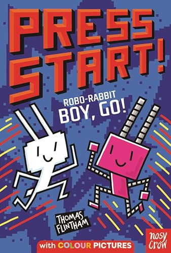 Press Start! Robo-Rabbit Boy Go! (Kindle Edition)