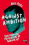 Against Ambition:...