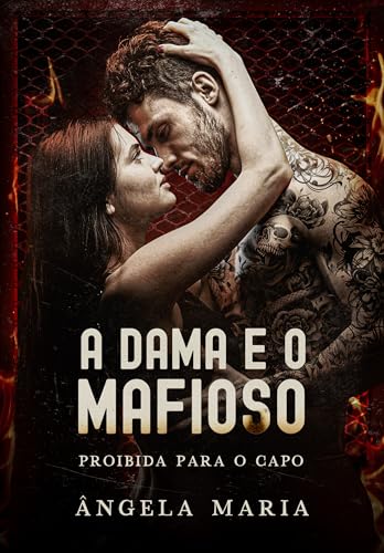 A Dama e o Mafioso: Proibida para o Capo (Portuguese Edition)