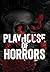 The Playhouse Horrors: The ...