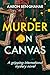 Murder on Canvas by Aaron Ben Shahar