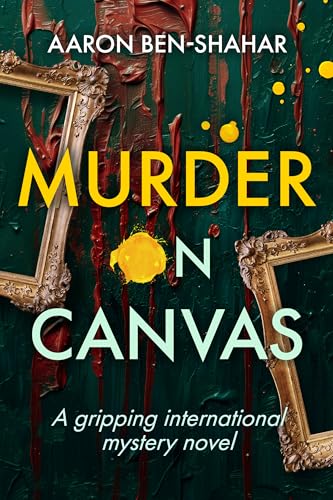 Murder on Canvas (International Thrillers & Mysteries, #1)