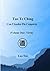 Tao Te Ching Con l'analisi più completa: Volume Due: Virtù (Italian Edition)