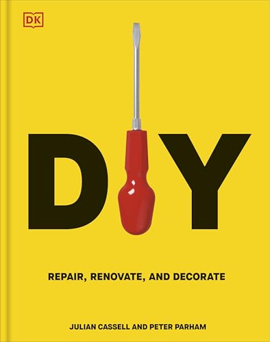 DIY: Repair, Renovate and Decorate (Kindle Edition)