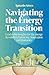 Navigating the Energy Trans...