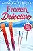 Frozen Detective (Piper and Porter Mysteries)