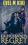 Ex-Husband's Regret