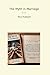 The Myth in Marriage (Classic Books)