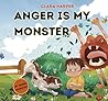 Anger is my Monster