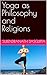 Yoga as Philosophy and Reli...