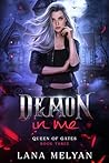 Demon In Me (Queen of Gates Book 3)