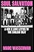 Soul Salvation: A Gen X Lov...