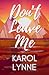 Don't Leave Me by Karol Lynne
