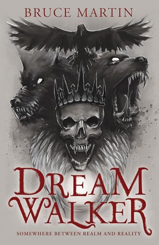 Dream Walker: Somewhere Between Realm and Reality (Kindle Edition)
