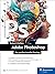 Adobe Photoshop: Der profes...