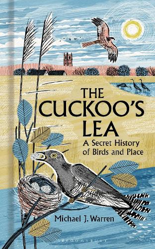The Cuckoo's Lea: The Forgotten History of Birds and Place