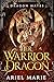 Her Warrior Dragon by Ariel Marie
