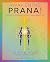 Awakening Prana!: 9 Steps to Regenerative Self-Transformation