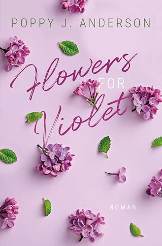 Flowers for Violet (Blütenküsse in Notting Hill 1) (German Edition)
