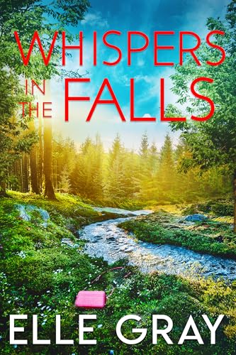 Whispers in the Falls (A Sweetwater Falls Mystery Book 11)