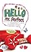 Hello, Mr Perfect! by Waniey Zakaria Hello, Mr Perfect! by Waniey Zakaria