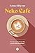 NEKO CAFÉ by Anna Sólyom