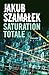 Saturation totale (Trilogie du dark net) (French Edition)