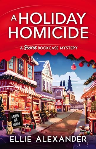 A Holiday Homicide (A Secret Bookcase Mystery, #4)