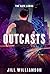 Outcasts (Safe Lands, #2)