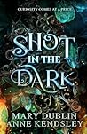 Shot in the Dark:...