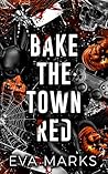Bake the Town Red