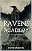 Ravens Academy  by David Green