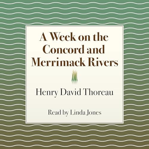 A Week on the Concord and Merrimack Rivers