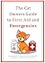 The Cat Owners Guide to Fir...