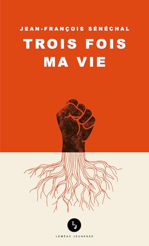 Trois fois ma vie (French Edition)