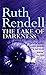 The Lake Of Darkness by Ruth Rendell
