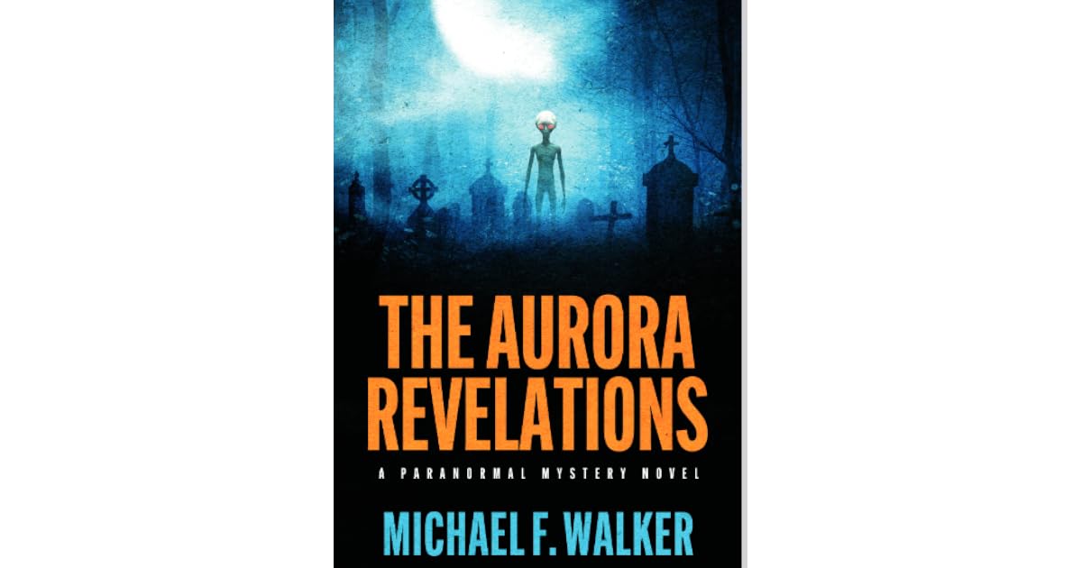 Book giveaway for The Aurora Revelations by Michael Walker Aug 22Sep