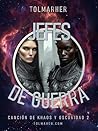 Jefes de Guerra (Khaos y Oscuridad nº 2) (Spanish Edition) Book cover for Jefes de Guerra (Khaos y Oscuridad nº 2) (Spanish Edition)