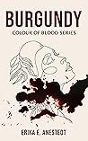 Burgundy (Colour of Blood, #4)