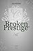 Broken Prestige: Lost. (Bro...