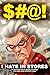 $#@! I Hate in Stores: An illustrated look at people and things that make many customers angry ($#@! I Hate Series)